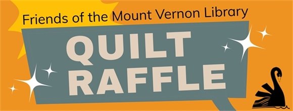 Friends of the Mount Vernon Library Quilt Raffle