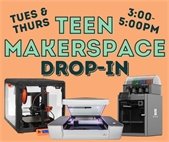 Teen Makerspace Drop-in